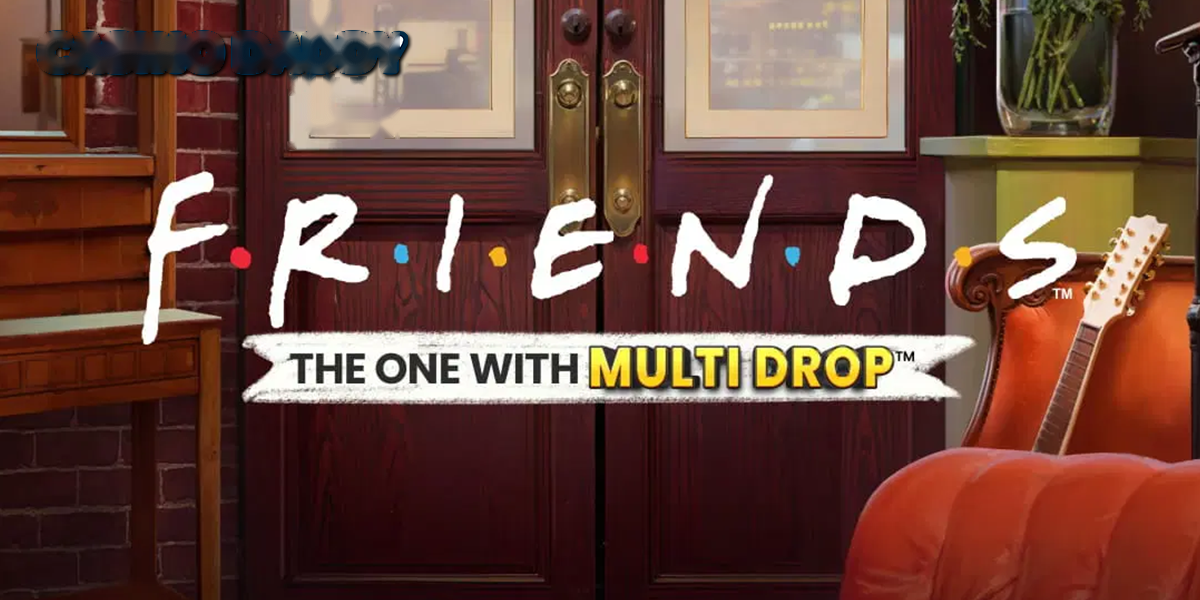 Friends: The One With Multidrop
